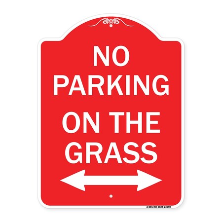Signmission No Parking on Grass W/ Bidirectional Arrow, Red & White Aluminum Sign, 18" x 24", RW-1824-23689 A-DES-RW-1824-23689